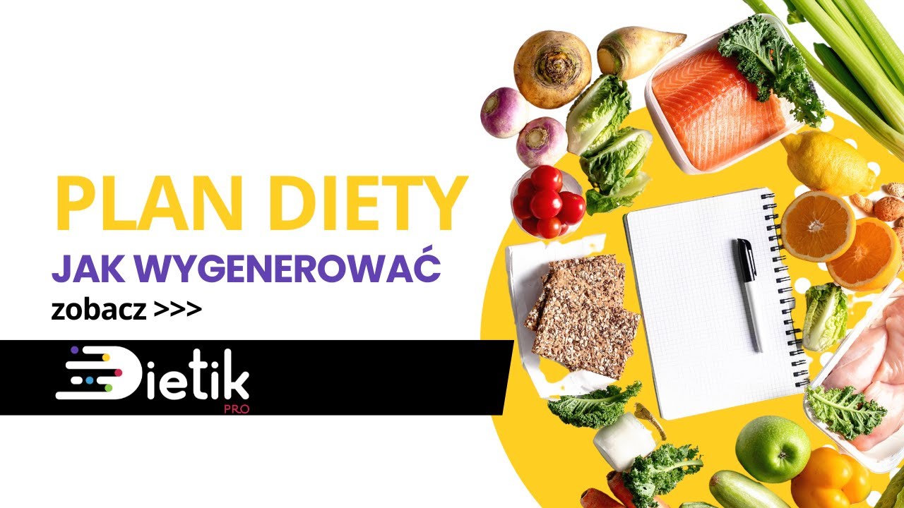 Jak wygenerować plan diety? Zobacz!