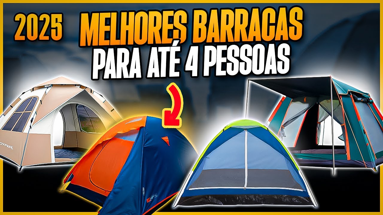 MELHORES BARRACAS DE CAMPING para Comprar em 2025! 4 Modelos para 4 Pessoas - Barraca para Acampar