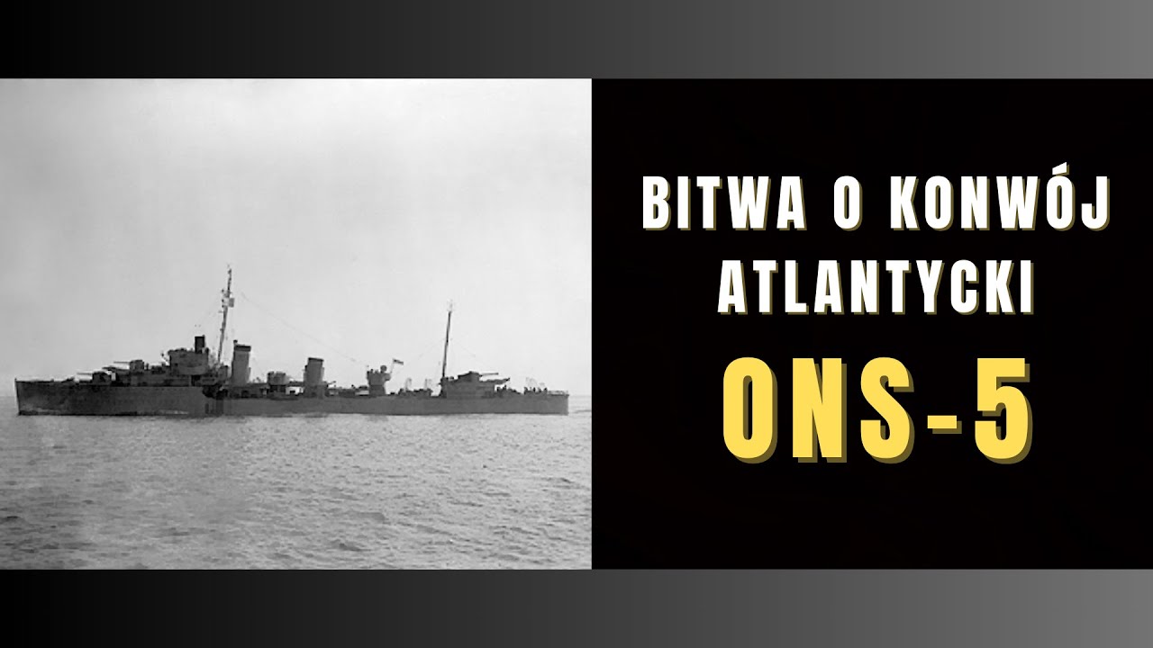 II wojna światowa: Bitwa o konw&oacute;j atlantycki ONS-5