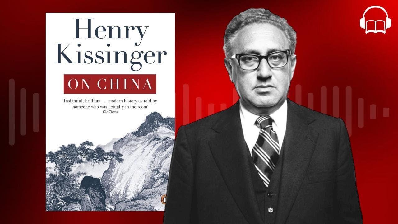 On China by Henry Kissinger | Part 1 | Chapters 1 to 9 of 18 | Audiobook