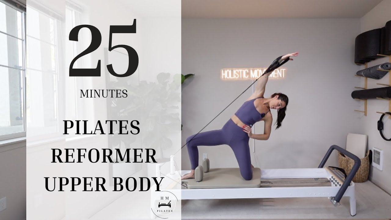 Pilates Reformer | All Levels | Upper Body