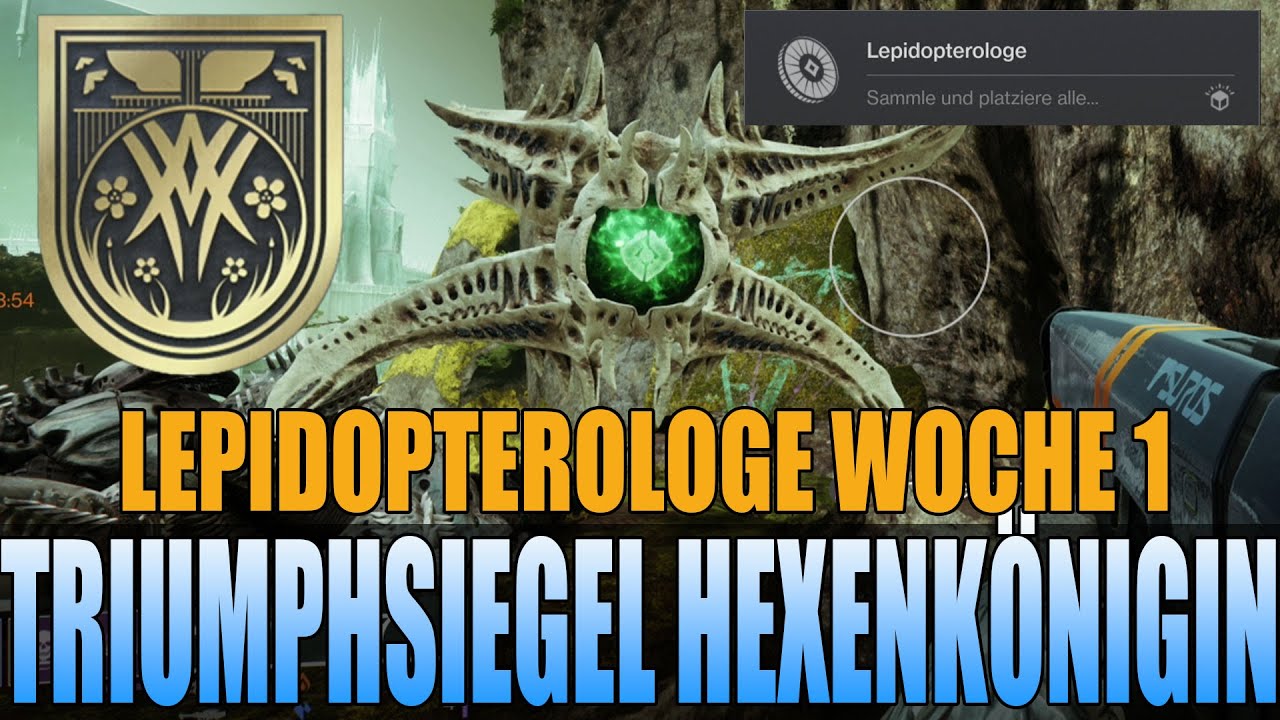 Destiny 2 Hexenk&ouml;nigin - Triumphsiegel - Die Hexenk&ouml;nigin - Lepidopterologe - Motten Woche 1