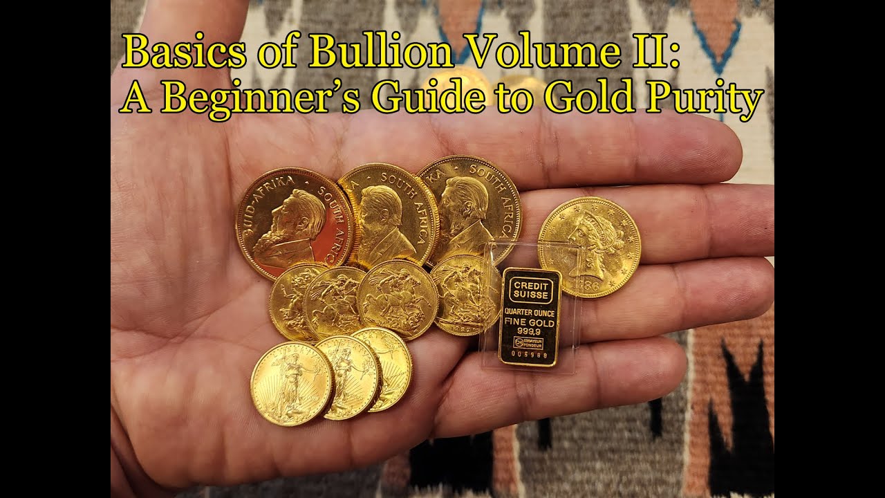 A Beginner's Guide to Gold II: Gold Purity