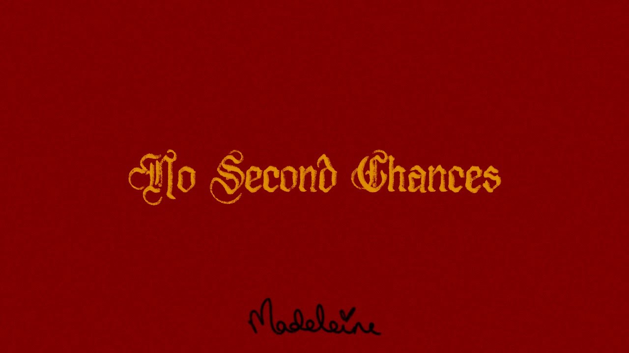No Second Chances | Lyric Video | Madeleine