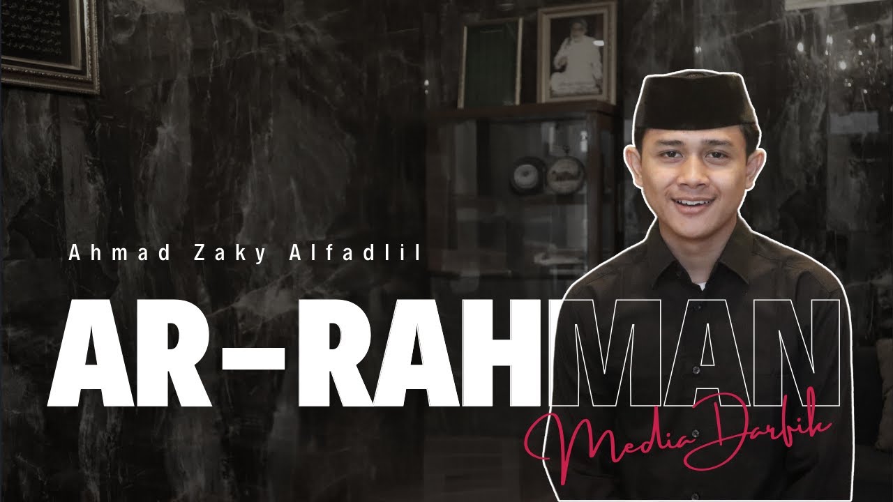 Surat Ar-Rahman I Ahmad Zaky Alfadlil I Santri Takhasus