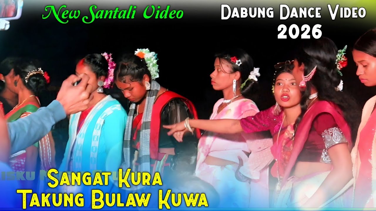 SANGAT KORA TAKUNG BULAW KUWA || NEW SANTALI DABUNG DANCE VIDEO || SANTALI ORCHESTRA SONG 2026