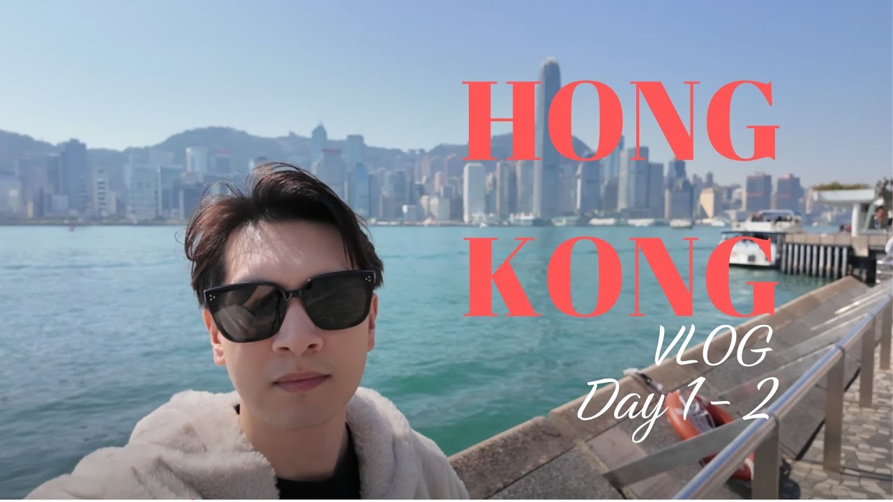 [Hong Kong Vlog] Day 1 and 2 Tsim Sha Tsui and Mong Kok Day🥢🐉