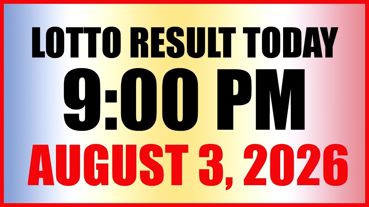 Lotto Result Today 9pm Draw August 3, 2026 PCSO