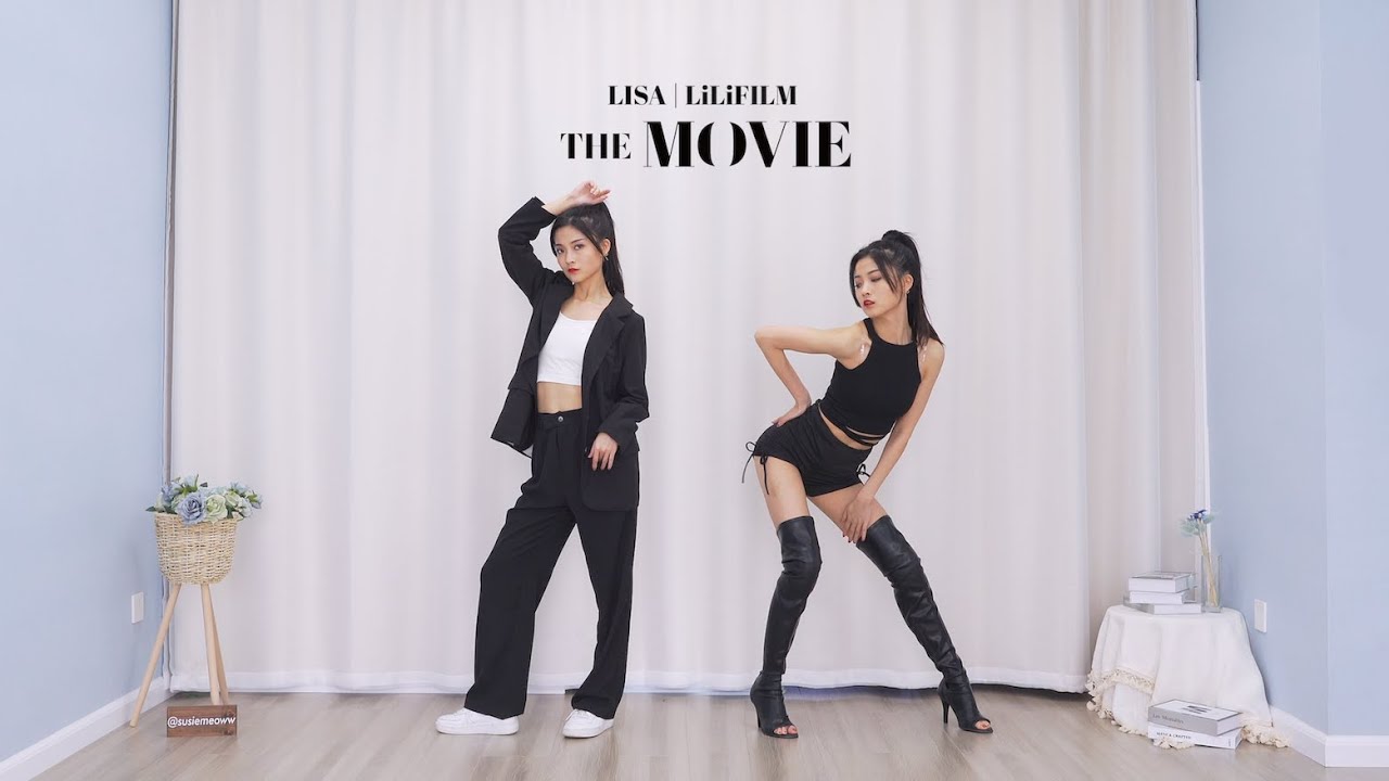 LISA “THE MOVIE” Dance Cover (LILI’s FILM 5 