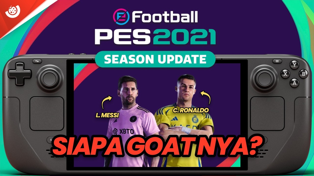 Duel Mega Bintang 2026 Inter Miami vs Al Nassr | eFootball PES 2021 | Steam Deck