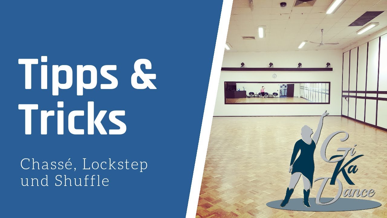 Chassé, Lockstep & Shuffle - Tipps & Tricks - GiKaDance