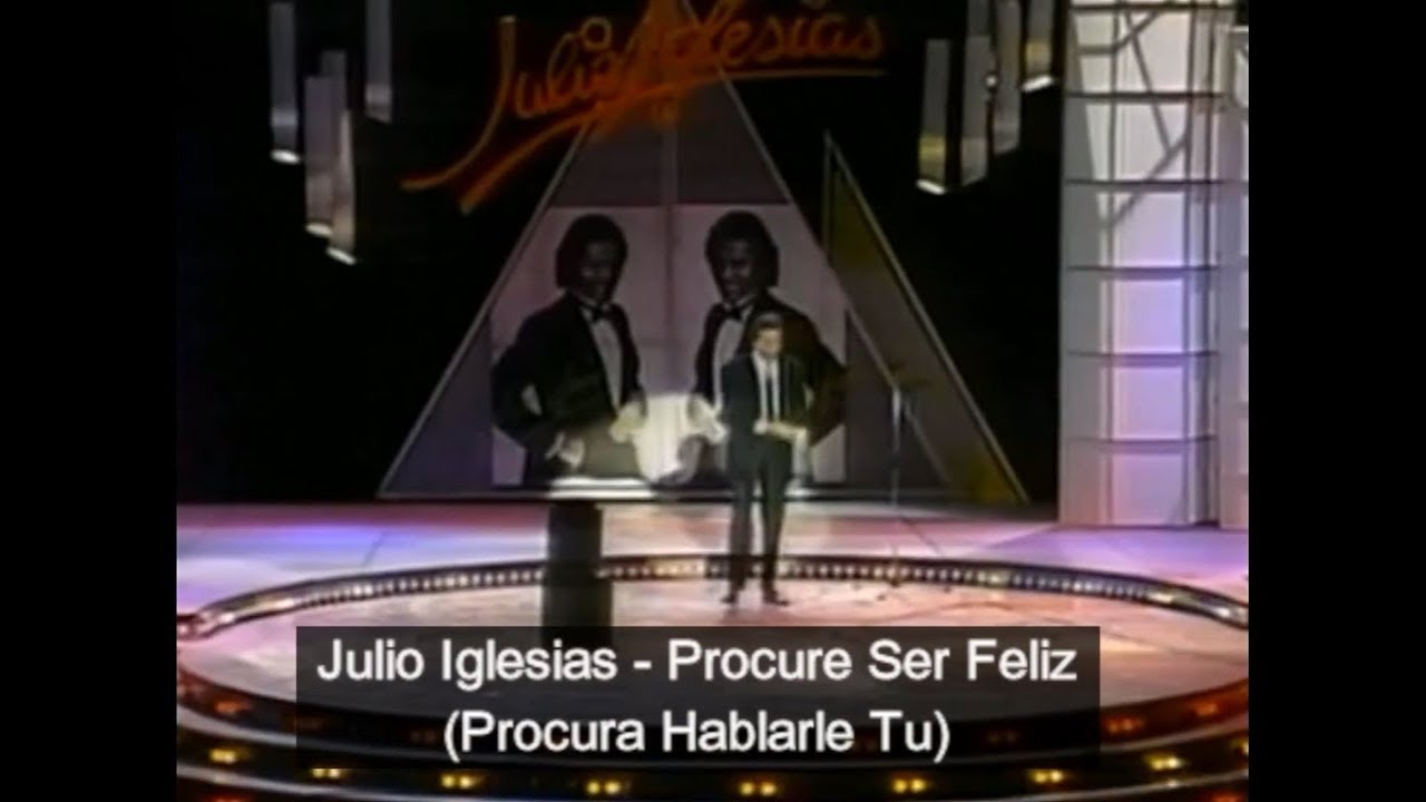 Julio Iglesias Procure Ser Feliz 