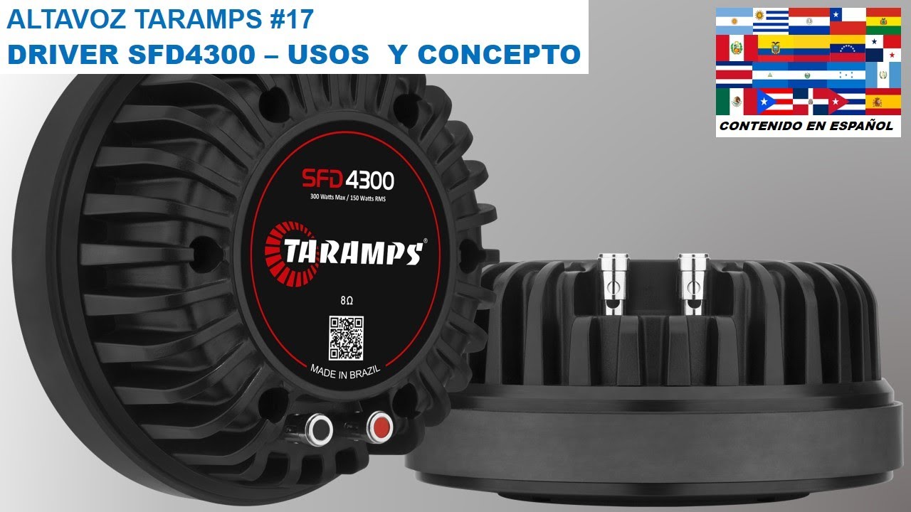 ALTAVOZ TARAMPS #17 - DRIVER FENOLICO SFD4300 - USOS Y CONCEPTO