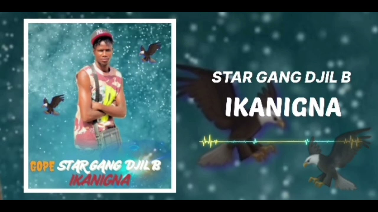Star Gang djilb. Ikanigna. Officiel 