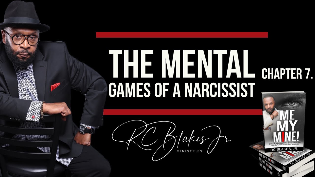 CHAPTER 7 ME MY MINE   The Mental Games Narcissists Play