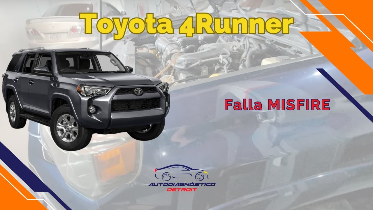 TOYOTA 4RUNNER FALLA MISFIRE