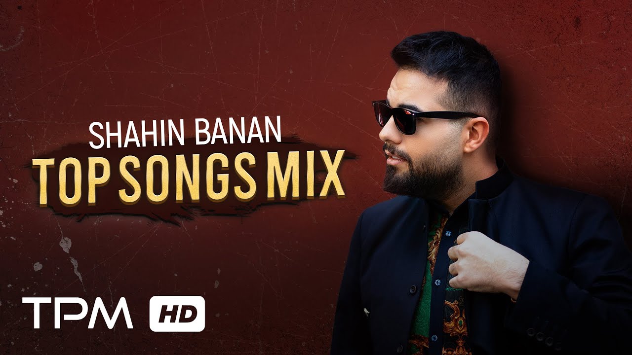 Shahin Banan - Top Songs Mix | میکس بهترین آهنگ های شاهین بنان