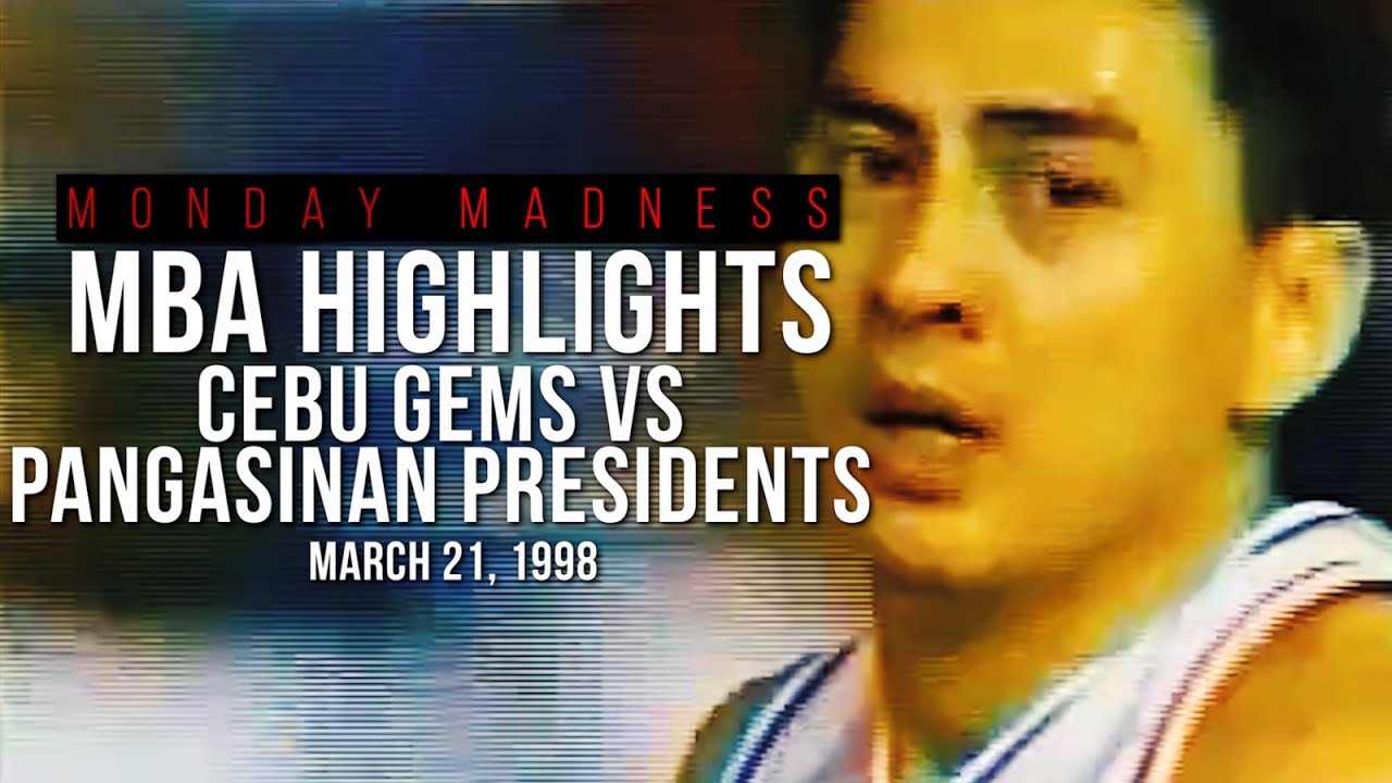MBA Highlights: Cebu Gems vs Pangasinan Presidents (3/21/98) | Monday Madness