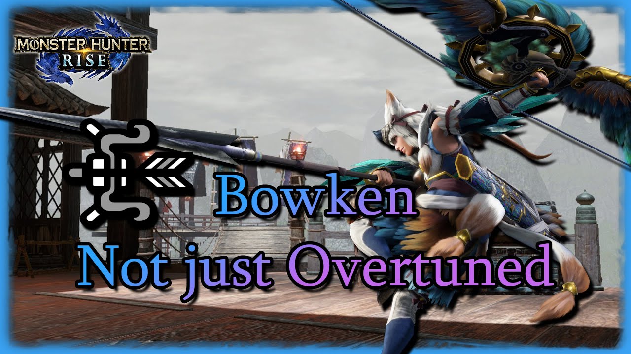 [MH:R] Bow Is Overpowered and Broken - Not Just Overtuned
