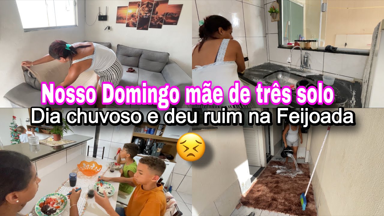 Meu Domingo sendo Mãe Solo 😔☔ | Dia Chuvoso, Casa Pra Cuidar e a Feijoada Deu Errado