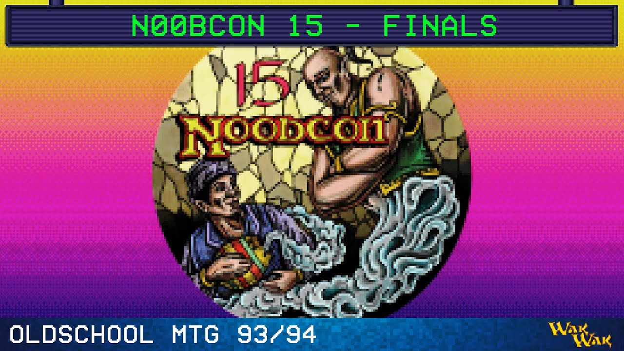 n00bcon 15 - Finals - Oldschool Mtg