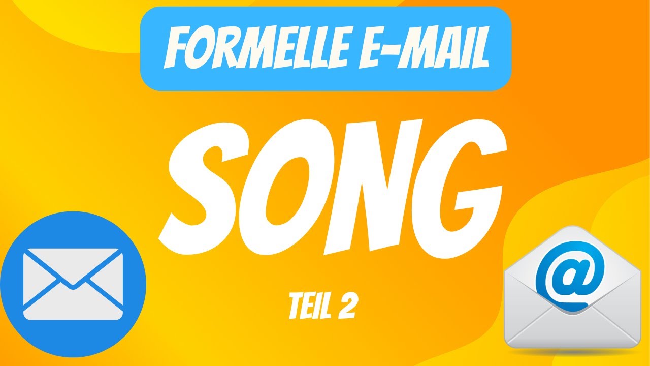 Formelle E Mail-SONG (Fit in Deutsch 2)