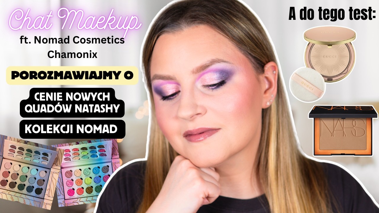 Chat Makeup ⛵ Co najbardziej WAM wpadło w oko - Natasha, Nomad, Adept + test pudru Gucci Matte