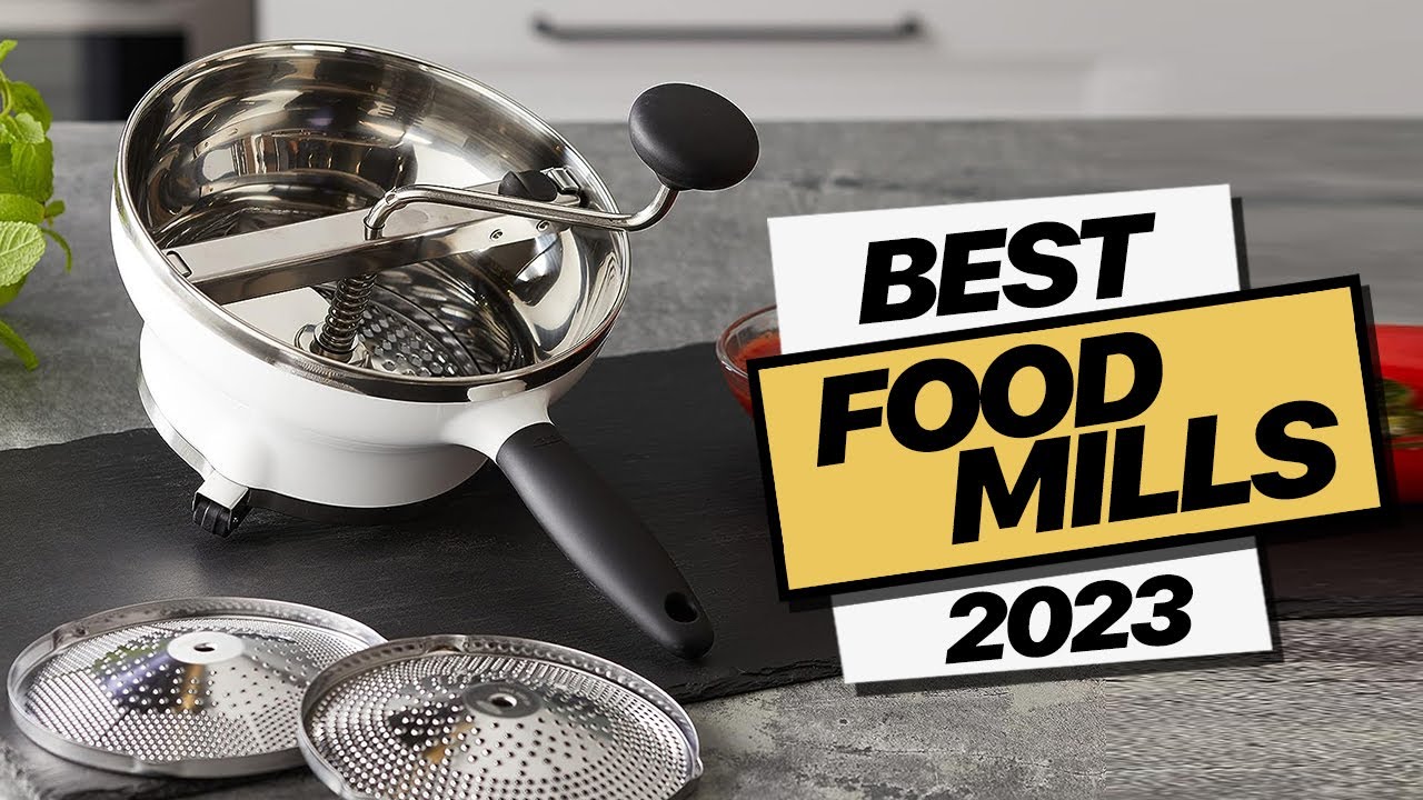 Best Food Mills 2023: Effortless Food Preparation and Purity