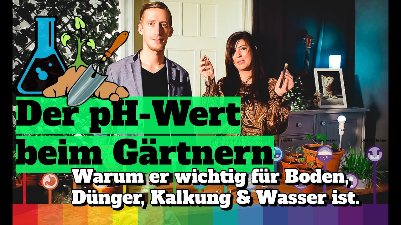 Der pH-Wert bei Pflanzen, Erde, D&uuml;nger, Kalk & Wasser: Warum er wichtig ist & wie die ihn ver&auml;nderst