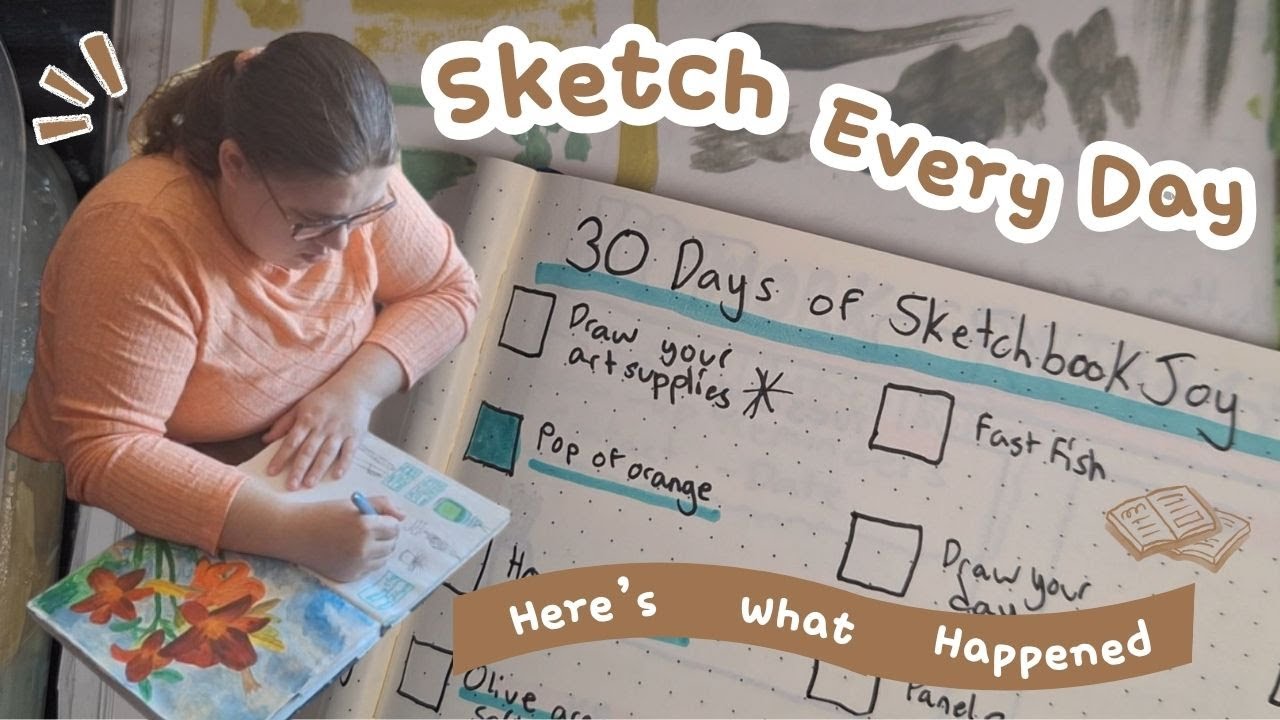 30 Days of Sketchbook Joy ✨ | What I Learned From a Month of Daily Art ✨