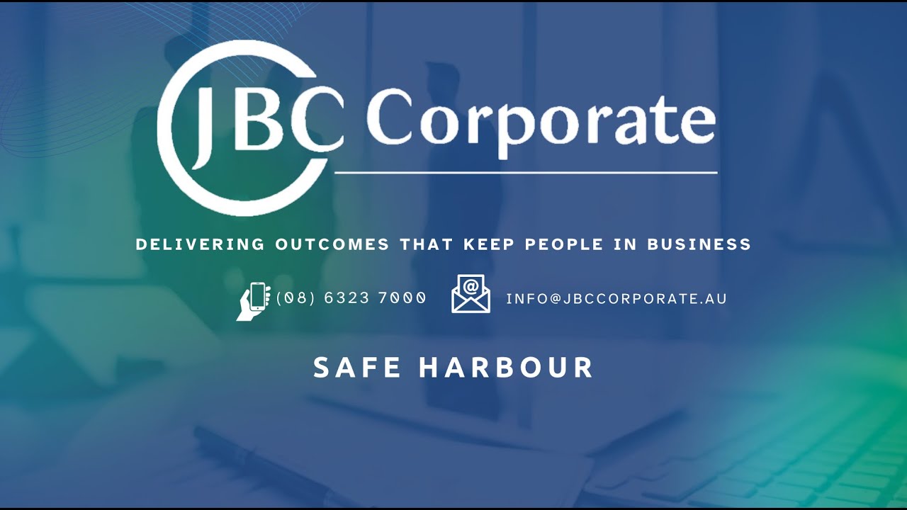 JBC Corporate | Safe Harbour: Protecting Directors; Preserving Businesses