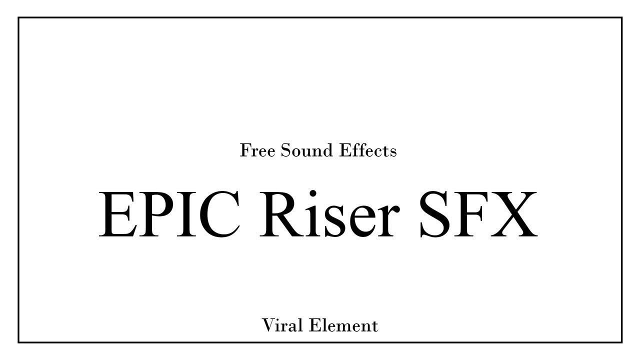 EPIC Riser Sound Effect | High Quality, Free Download