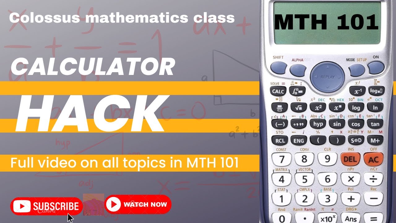 MTH 101 FULL CALCULATOR SHORTCUTS