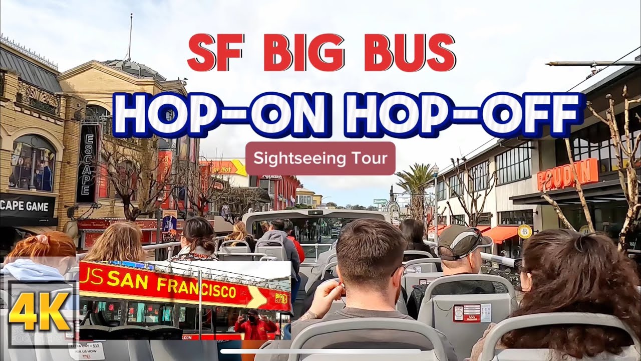🇺🇸4K-BIG BUS San Francisco Hop-ON Hop-OFF Sightseeing Tour/Great Way to get around the CITY 👍