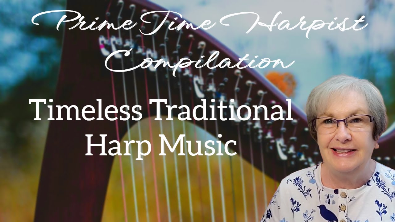 Traditional Celtic Harp Music