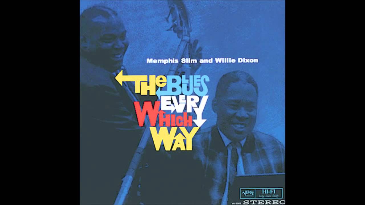 Willie Dixon & Memphis Slim - Rub my root