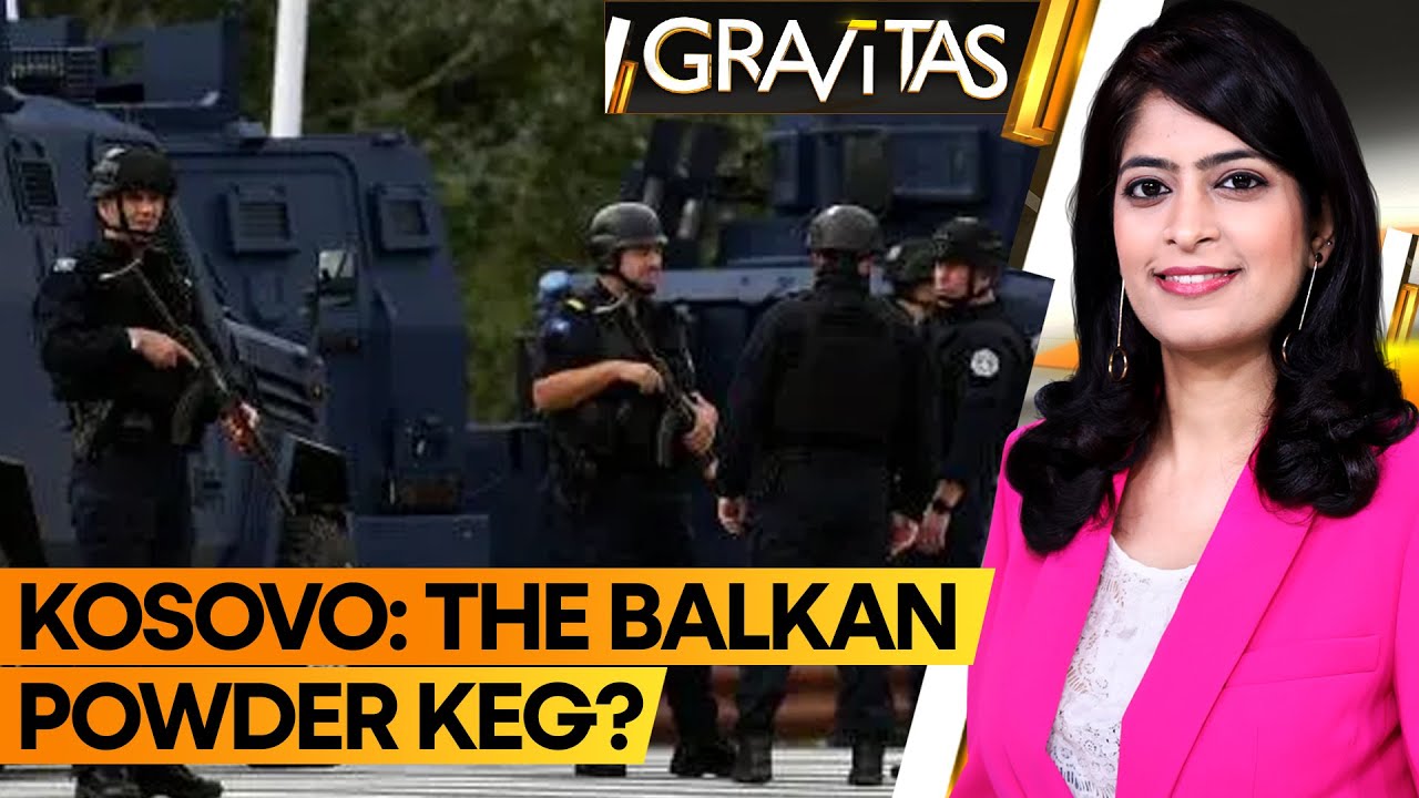 Gravitas: Will Russian Ally Serbia Invade Kosovo? NATO Boosts Forces Amid Escalating Tensions