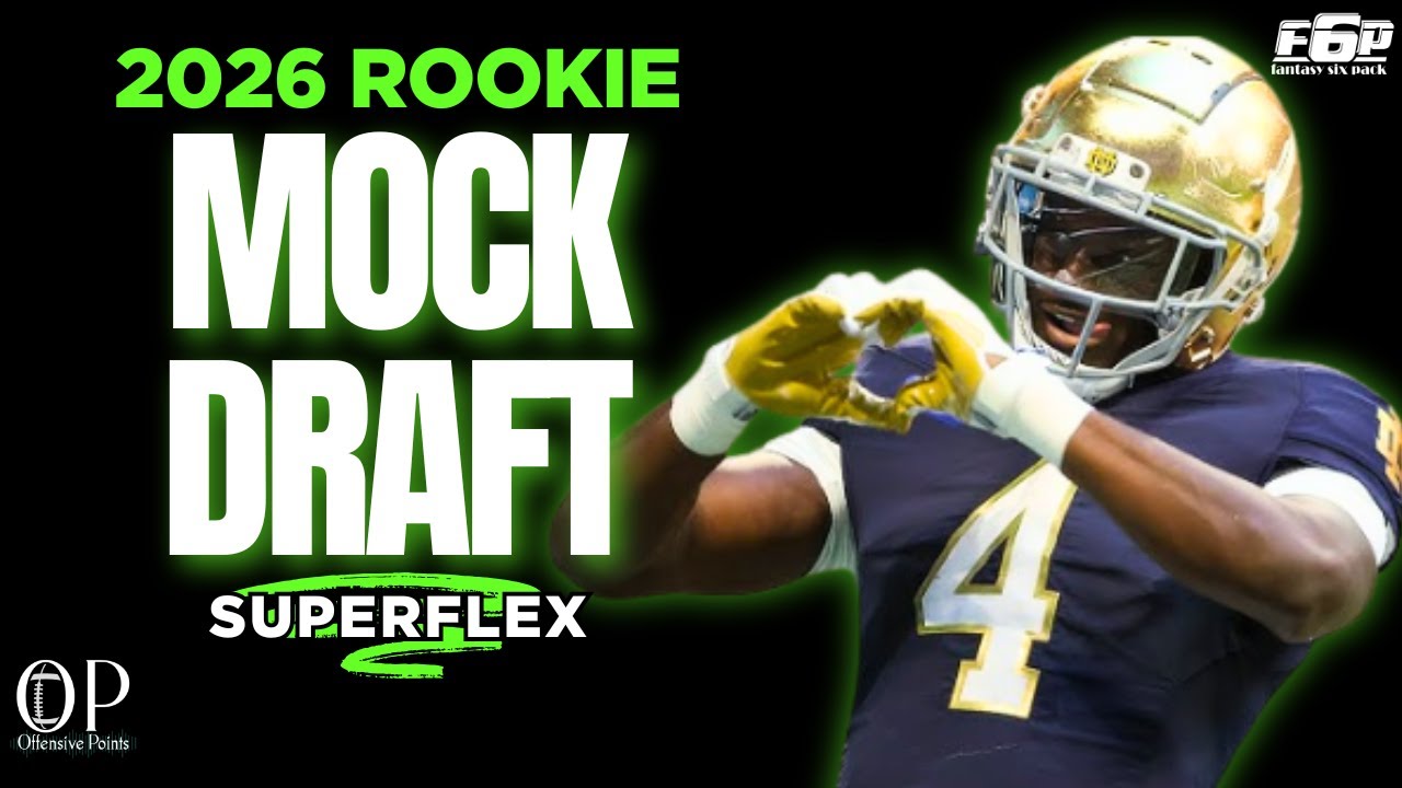 2026 Dynasty Fantasy Football Superflex Rookie Mock Draft (3 Rounds)!