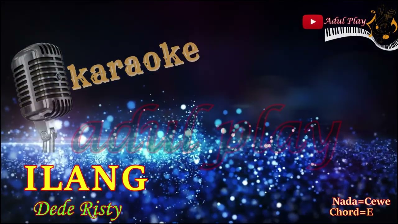 ILANG KARAOKE - DEDE RISTY (TERBARU 2025)