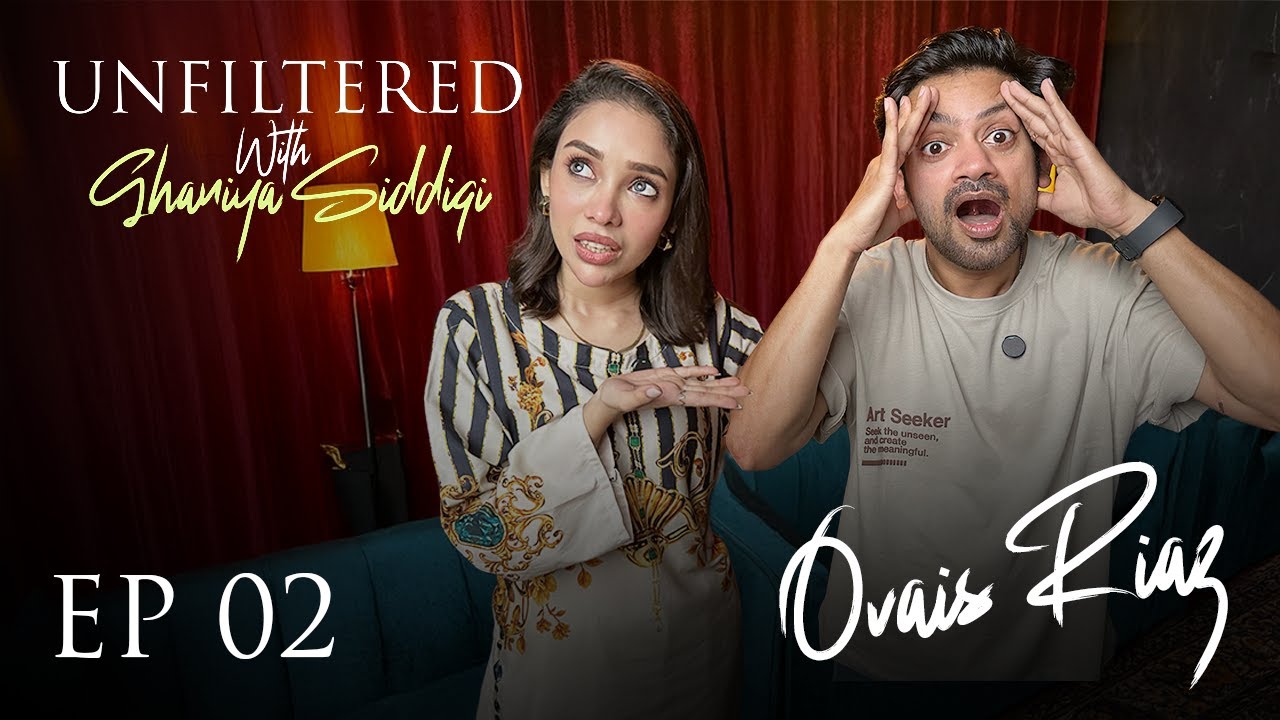 Ovais Riaz & Ghaniya Siddiqi | Podcast | #unfiltered #tamashaseason4 #podcast #ghaniyasiddiqi