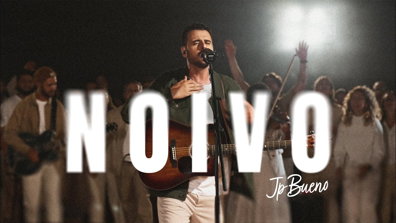 NOIVO  | JP Bueno (part. Pr. Darley Machado)