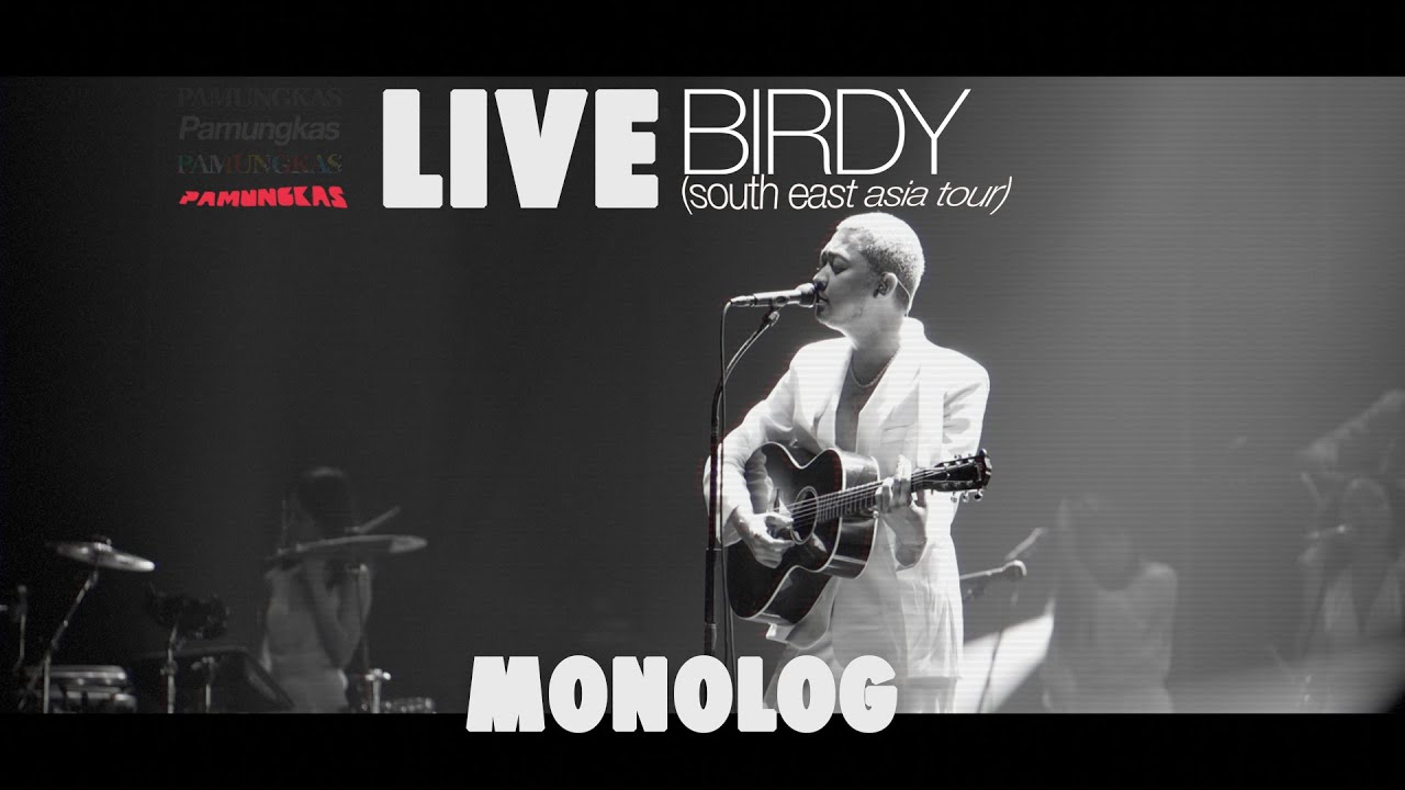 Pamungkas - Monolog (LIVE at Birdy South East Asia Tour)