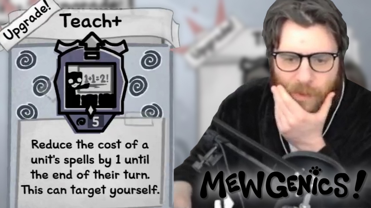 When the Teacher Becomes the Student! [Mewgenics!]