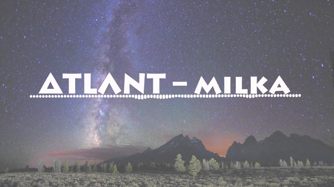 Atlant – milka (new trap song)