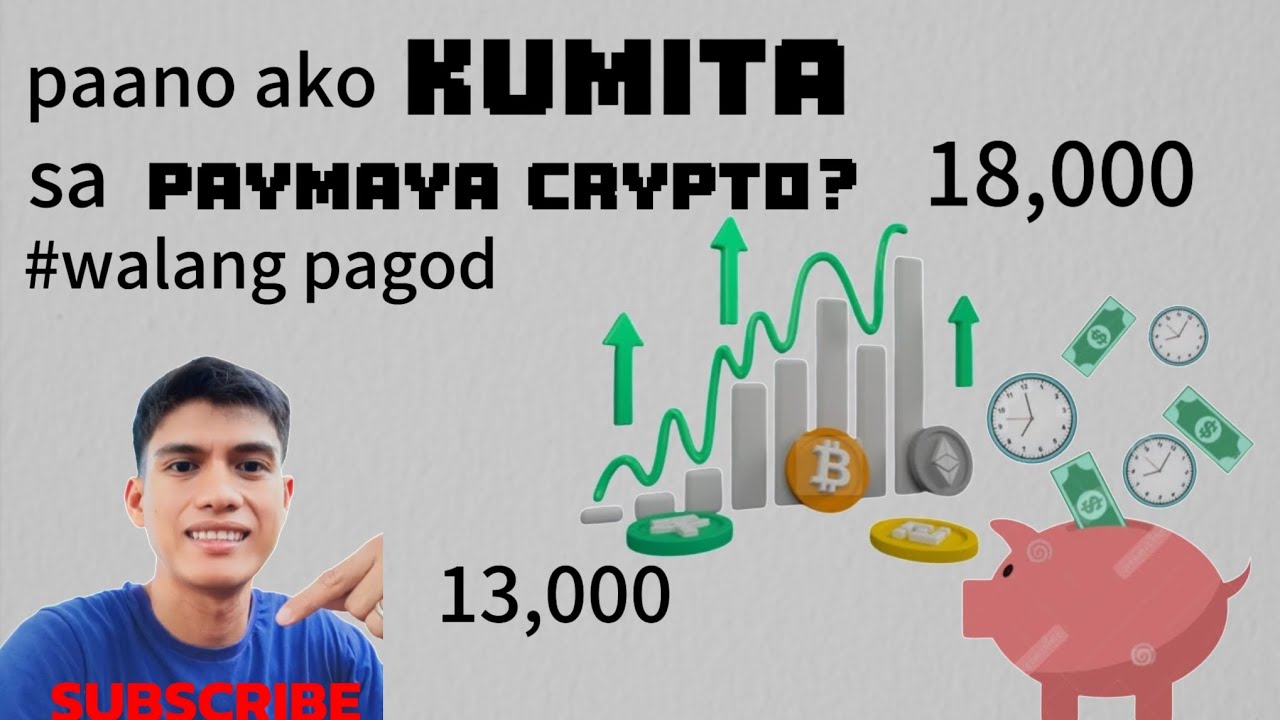 Paano ako KUMITA sa PAYMAYA CRYPTO? walang ka pagod pagod.
