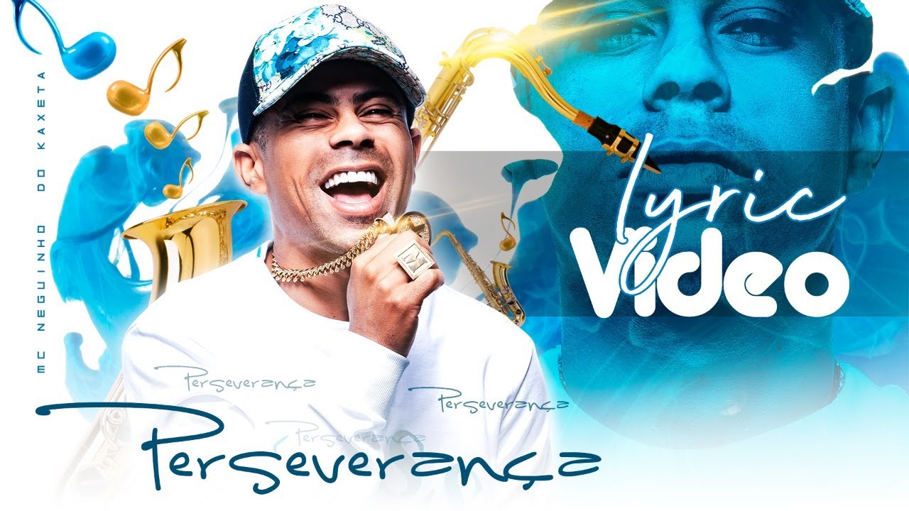 MC Neguinho do Kaxeta - Perseverança (Lyric Vídeo)