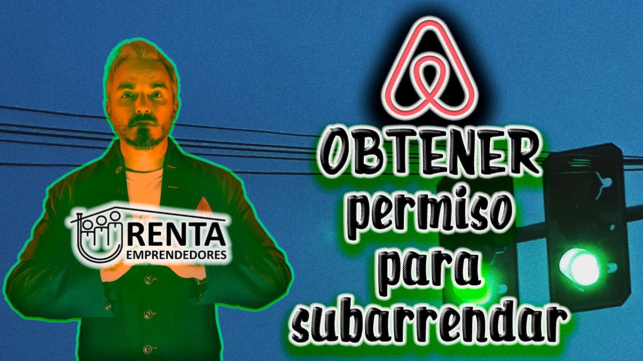 Cómo obtener el permiso del propietario para subarrendar en Airbnb