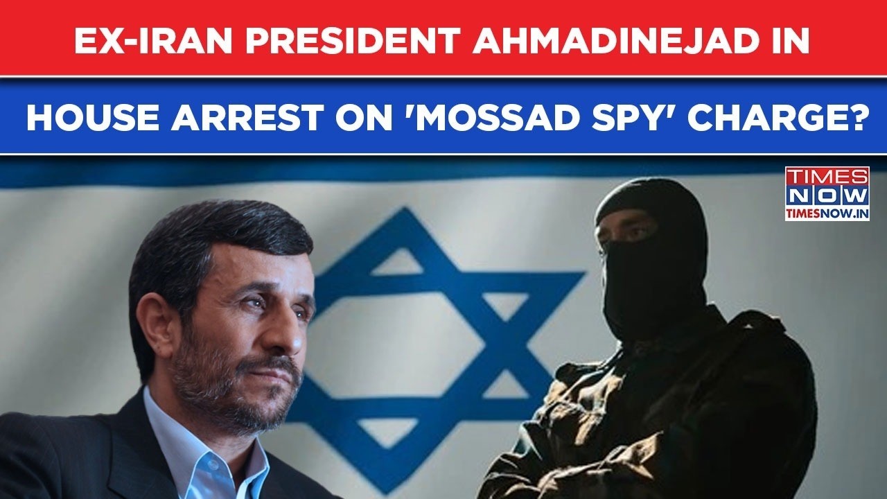 Ex Iran President Ahmadinejad In House Arrest As Regime Finds His Link To Israel Spy Agency Mossad?