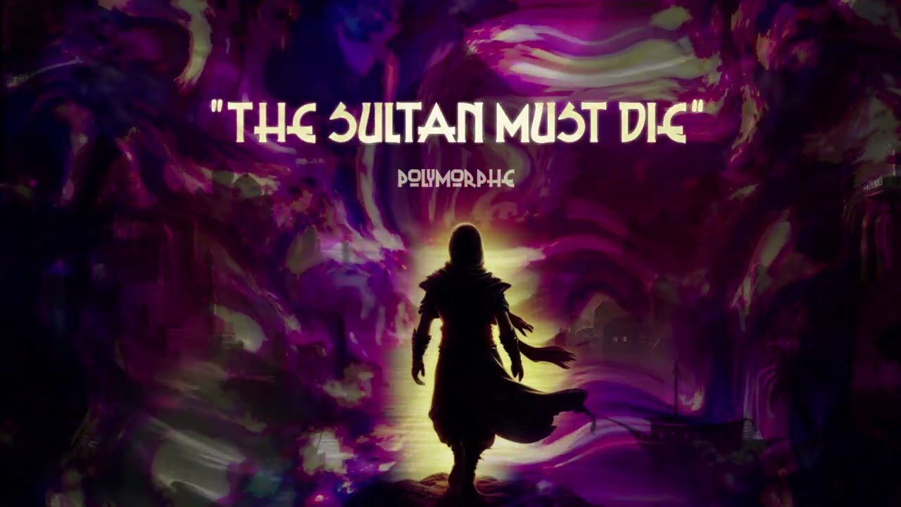 The sultan must die - Polymorphe