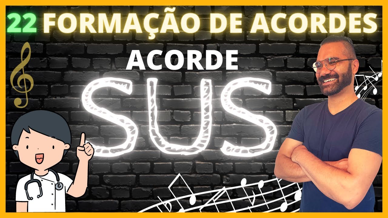 #22 - Como Formar Acordes: Suspensos (acordes sus, sus2, sus4)